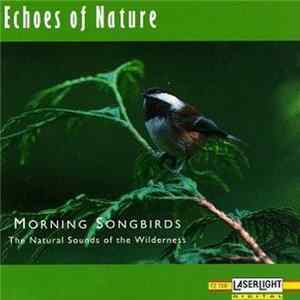 No Artist - Morning Songbirds (The Natural Sounds Of The Wilderness) FLAC