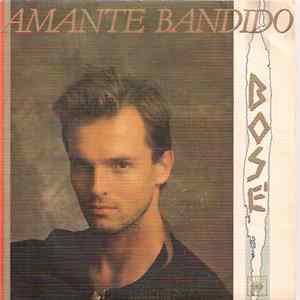 Miguel Bosé - Amante Bandido FLAC