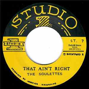 The Soulettes - That Ain't Right / One More Chance FLAC