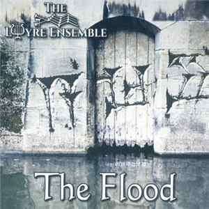 The Lyre Ensemble - The Flood FLAC