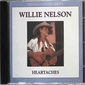 Willie Nelson - Heartaches FLAC