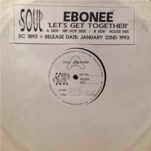 Ebonee - Let's Get Together FLAC