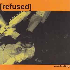 [refused] - Everlasting FLAC
