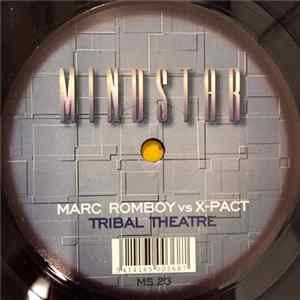 Marc Romboy vs. X-Pact - Tribal Theatre FLAC