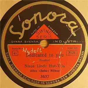 Nisse Linds Hot-Trio, Alice »Babs» Nilson - Dedicated To You / Between The Devil And The Deep Blue Sea FLAC