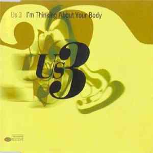 Us3 - I'm Thinking About Your Body FLAC