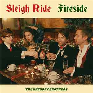 The Gregory Brothers - Sleigh Ride / Fireside FLAC