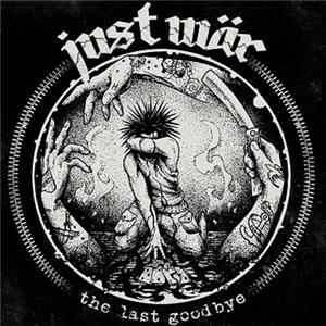 Just War - The Last Goodbye FLAC