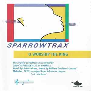 2nd Chapter Of Acts - O Worship The King FLAC