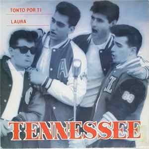 Tennessee - Tonto Por Ti / Laura FLAC