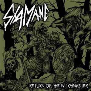 Shamane - Return Of The Witchmaster FLAC