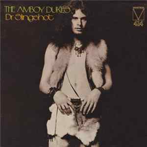 The Amboy Dukes - Dr. Slingshot FLAC