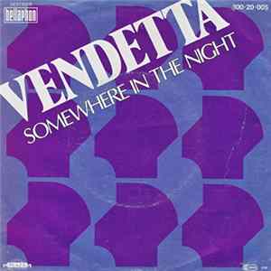 Vendetta - Somewhere In The Night FLAC