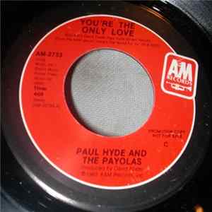 Paul Hyde And The Payolas - You're The Only Love FLAC