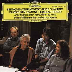 Beethoven - Anne-Sophie Mutter, Mark Zeltser, Yo Yo Ma, Berliner Philharmoniker, Herbert von Karajan - Tripelkonzert • Triple Concerto / Ouvertüren: Egmont • Coriolan • Fidelio FLAC