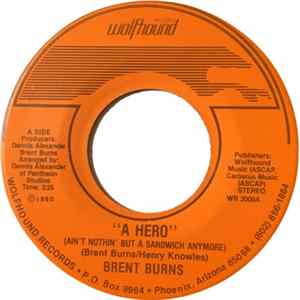 Brent Burns - A Hero (Ain't Nothin' But A Sandwich Anymore) / Can't Get Over You FLAC