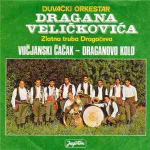 Duvački Orkestar Dragana Veličkovića - Zlatna Truba Dragačeva FLAC