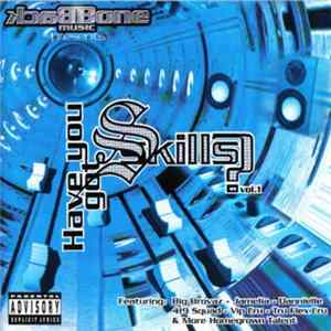 Various - Have You Got Skills? Vol. 1 FLAC