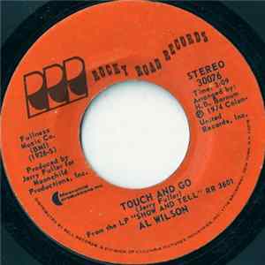 Al Wilson - Touch And Go / Settle Me Down FLAC
