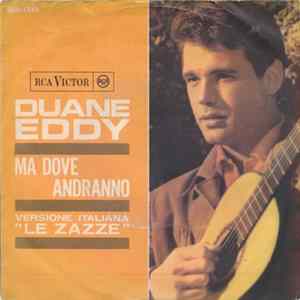 Duane Eddy - Ma Dove Andranno / Non Ne Posso Più FLAC