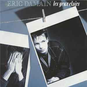Eric Damain - Les Yeux Clairs FLAC