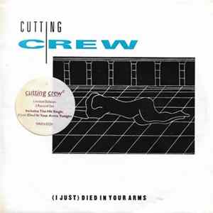 Cutting Crew - (I Just) Died In Your Arms / I've Been In Love Before FLAC