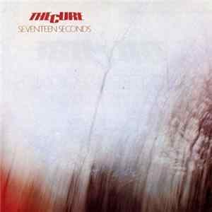 The Cure - Seventeen Seconds FLAC