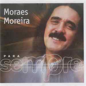 Moraes Moreira - Para Sempre FLAC