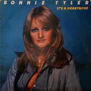 Bonnie Tyler - It's A Heartache FLAC