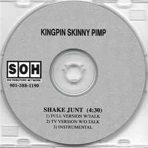 Kingpin Skinny Pimp - Shake Junt FLAC