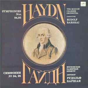 Haydn , The Moscow Chamber Orchestra , Conductor Rudolf Barshai - Symphonies Nos. 94, 95 FLAC