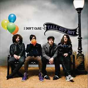 Fall Out Boy - I Don't Care FLAC