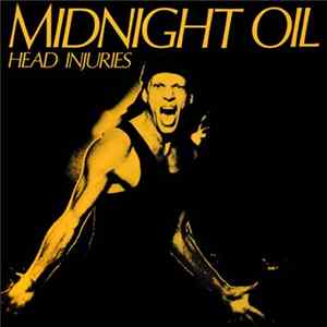 Midnight Oil - Head Injuries FLAC