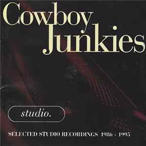 Cowboy Junkies - Studio. FLAC