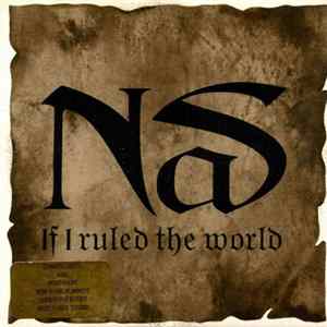 NaS - If I Ruled The World FLAC