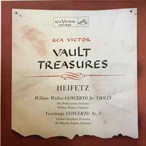 Heifetz, The Philharmonia Orchestra, Willian Walton, London Symphony Orchestra, Sir Malcolm Sargent - William Walton Concerto For Violin, Vieuxtemps Concerto No. 5 FLAC
