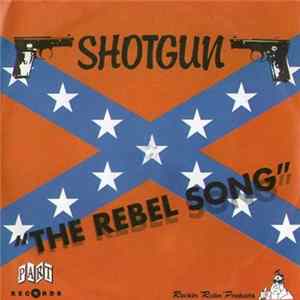Shotgun - The Rebel Song FLAC