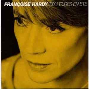 Françoise Hardy - Dix Heures En Été FLAC
