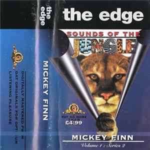 Mickey Finn - The Edge - Sounds Of The Jungle Volume 1 : Series 2 FLAC