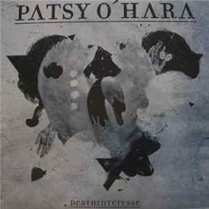 Patsy O' Hara - Deathinteresse FLAC
