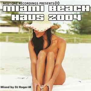 DJ Roger-M - Miami Beach Haus 2004 FLAC