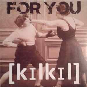 Kilkil - For You FLAC