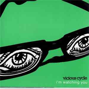 Vicious Cycle - I'm Watching You FLAC