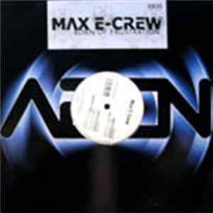 Max E-Crew - Born Of Frustration FLAC