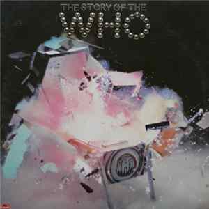 The Who - The Story Of The Who FLAC