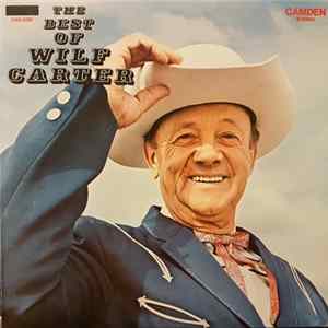Wilf Carter - The Best Of Wilf Carter FLAC