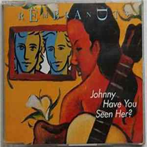 The Rembrandts - Johnny Have You Seen Her? FLAC