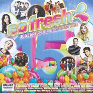 Various - So Fresh: 15 Years Of The Greatest Hits FLAC