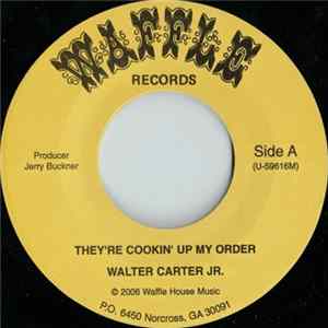 Walter Carter Jr., Alfreda Gerald - They're Cookin' Up My Order FLAC