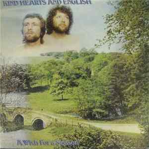 Kind Hearts And English - A Wish For A Season FLAC